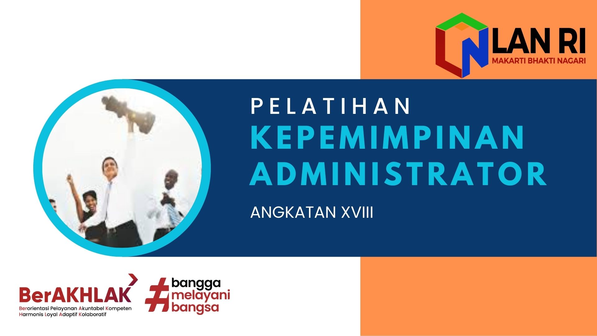 Pelatihan Kepemimpinan Administrator Angkatan XVIII